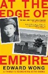 EDWARD WONG, Edward Wong - At the Edge of Empire
