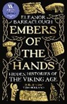 Eleanor Barraclough, ELEANOR BARRACLOUGH - Embers of the Hands