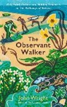 JOHN WRIGHT, John Wright, Wright John - The Observant Walker