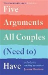 Joanna Harrison, Harrison Joanna, JOANNA HARRISON - Five Arguments All Couples (Need To) Have
