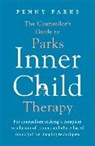 Penny Parks, Parks Penny, PENNY PARKS - The Counsellor's Guide to Parks Inner Child Therapy