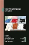 James Anderson, Jim Anderson, Vally Lytra, Vicky Macleroy, Cristina Ros I Sole, Cristina Ros i Solé - Liberating Language Education