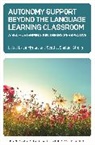 Jo Mynard, Mynard Jo, Scott J. Shelton-Strong - Autonomy Support Beyond the Language Learning Classroom