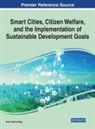 Ana Cristina Pego - Smart Cities, Citizen Welfare, and the Implementation of Sustainable Development Goals