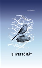 Heidi Rönnberg - Siivettömät