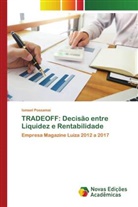Ismael Possamai - TRADEOFF: Decisão entre Liquidez e Rentabilidade
