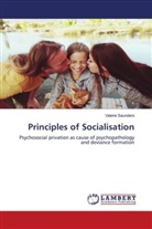 Valerie Saunders - Principles of Socialisation