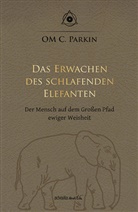 OM C. Parkin - Das Erwachen des schlafenden Elefanten