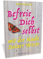 Stefan Sicurella - Befreie Dich selbst mit der Macht Deiner Worte