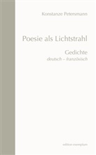 Konstanze Petersmann - Poesie als Lichtstrahl