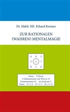 Erhard Kremer - Zur rationalen (wahren) Mentalmagie