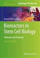 Kursa Turksen, Kursad Turksen - Bioreactors in Stem Cell Biology