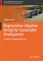 Phillip B Roös, Phillip B. Roös - Regenerative-Adaptive Design for Sustainable Development
