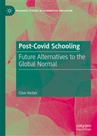 Clive Harber - Post-Covid Schooling