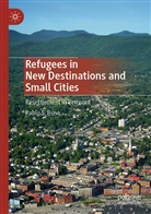 Pablo S Bose, Pablo S. Bose - Refugees in New Destinations and Small Cities