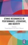 Yiorgos Waegner Kalogeras, Yiorgos Kalogeras, Cathy C Waegner, Cathy C. Waegner - Ethnic Resonances in Performance, Literature, and Identity