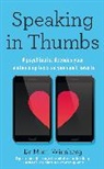 Mimi Winsberg - Speaking in Thumbs
