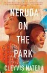 Cleyvis Natera - Neruda on the Park