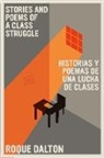 Roque Dalton, Jack Hirschman, Jack Hirschmann, Tatiana Marroquín, Barbara Paschke, Margaret Randall... - Stories and Poems of a Class Struggle; Historias y poemas de una