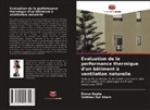 Durva Gupta, Vaibhav Rai Khare - Évaluation de la performance thermique d'un bâtiment à ventilation naturelle