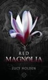 Lucy Holden - Red Magnolia