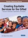 Jessica A Manzone, Julia L Nyberg, Jessica Manzone, Jessica A. Manzone, Julia Nyberg, Julia L. Nyberg - Creating Equitable Services for the Gifted