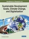 Rui Alexandre Castanho - Handbook of Research on Sustainable Development Goals, Climate Change, and Digitalization