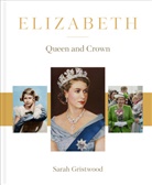 Sarah Gristwood, Gristwood Sarah - Elizabeth