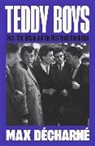 Max Decharne, Max Décharné, MAX DECHARNE - Teddy Boys