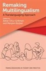 Maryam Borjian, Borjian Maryam, Bahar Otcu-Grillman - Remaking Multilingualism