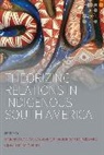 Giovanna Bacchiddu, Marcelo Gonzalez Galvez, Marcelo Gonzalez Giminiani Galvez, Marcelo González Gálvez, Piergiogio Di Giminiani, Giovanna Bacchiddu... - Theorizing Relations in Indigenous South America