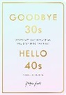 Project Love, Project Love - Goodbye 30s, Hello 40s