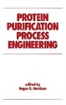 Roger Harrison, Roger G. Harrison, Harrison Roger - Protein Purification Process Engineering