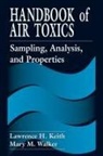 Lawrence H. Keith, Mary Walker, Mary M. Walker, Walker Mary - Handbook of Air Toxics