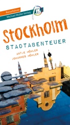 Antje Möhler, Johannes Möhler, Matthias Kröner - Stockholm - Stadtabenteuer Reiseführer Michael Müller Verlag