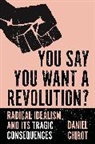 Daniel Chirot, Chirot Daniel - You Say You Want a Revolution?