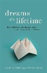 Karen A. Cerulo, Karen A. Ruane Cerulo, Cerulo Karen A., Janet M. Ruane, Ruane Janet M. - Dreams of a Lifetime