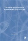 Mark Q. Sutton, Mark Q. (Statistical Research Inc Sutton, Sutton Mark Q. - Discovering World Prehistory