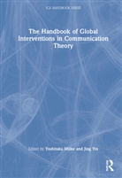Yoshitaka (University of Hawai''''i At Hilo Miike, Yoshitaka Yin Miike, Yoshitaka Miike, Miike Yoshitaka, Jing Yin, Yin Jing - Handbook of Global Interventions in Communication Theory