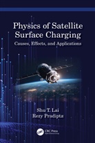 Shu T. Lai, Shu T. Pradipta Lai, Lai Shu T., Rezy Pradipta - Physics of Satellite Surface Charging