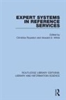 Christine White Roysdon, Christine Roysdon, Roysdon Christine, Howard D. White, White Howard D. - Expert Systems in Reference Services