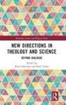 Peter (University of Queensland Harrison, Peter Tyson Harrison, Paul Tyson, Paul (University of Queensland Tyson, Peter Harrison, Harrison Peter... - New Directions in Theology and Science