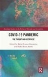 Mohd Mizan Aslam, Rohan Kumar Gunaratna, Rohan Kumar Aslam Gunaratna, Mohd Aslam, Mohd Mizan Aslam, Rohan Kumar Gunaratna - Covid-19 Pandemic