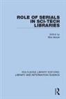 Ellis Mount, Ellis Mount - Role of Serials in Sci-Tech Libraries