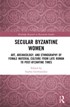 Sophia Germanidou, Sophia Germanidou - Secular Byzantine Women