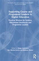 Jenny Lawrence, Jenny (University of Hull Lawrence, Sue Morón-García, Rowena Senior, Jenny Lawrence, Sue Morón-García... - Supporting Course and Programme Leaders in Higher Education