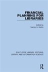 Murray S. Martin, Murray S. Martin, Martin Murray S. - Financial Planning for Libraries