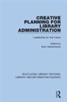 Kent Hendrickson, Kent Hendrickson, Hendrickson Kent - Creative Planning for Library Administration