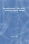 Alison Spiro - Breastfeeding for Public Health