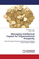 Constantine Tongo, Nancy Tongo - Managing Intellectual Capital for Organizational Prosperity